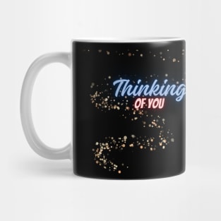 Thinking of you Mug